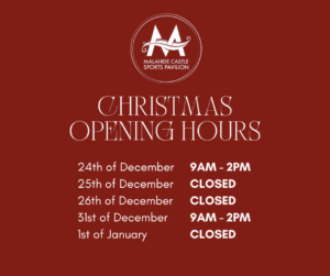 Christmas opening hours for Malahide Castle Sports Pavilion